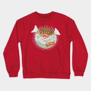 Tough Love from a Blowfish Crewneck Sweatshirt